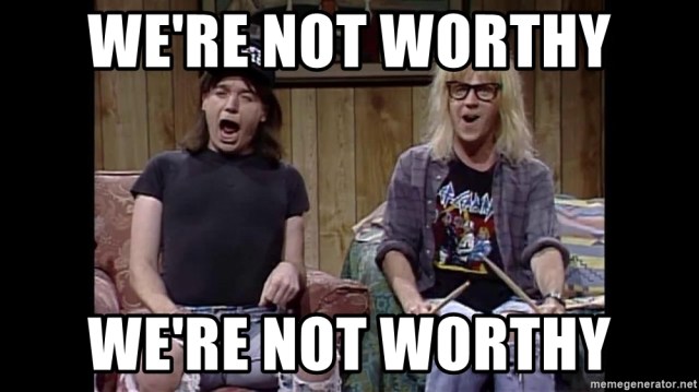 were-not-worthy-were-not-worthy